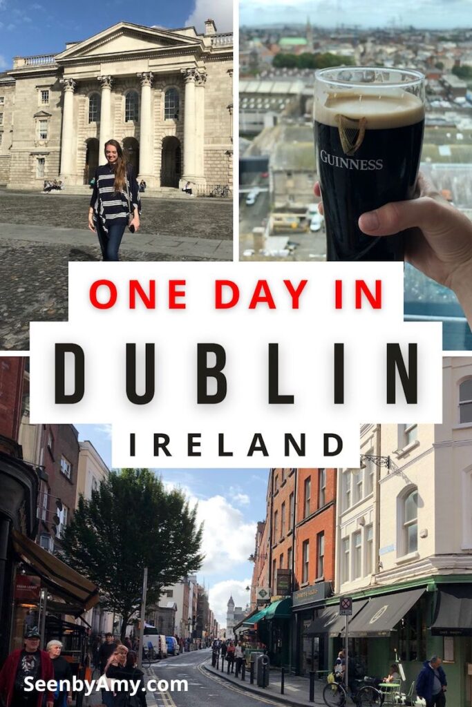 Pinterest Graphic: Photos of Dublin, Ireland with text overlay reading "one day in Dublin, Ireland"